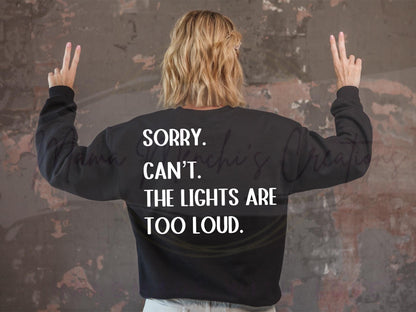 Lights are Too Loud Sublimation DTF PNG Digital Download