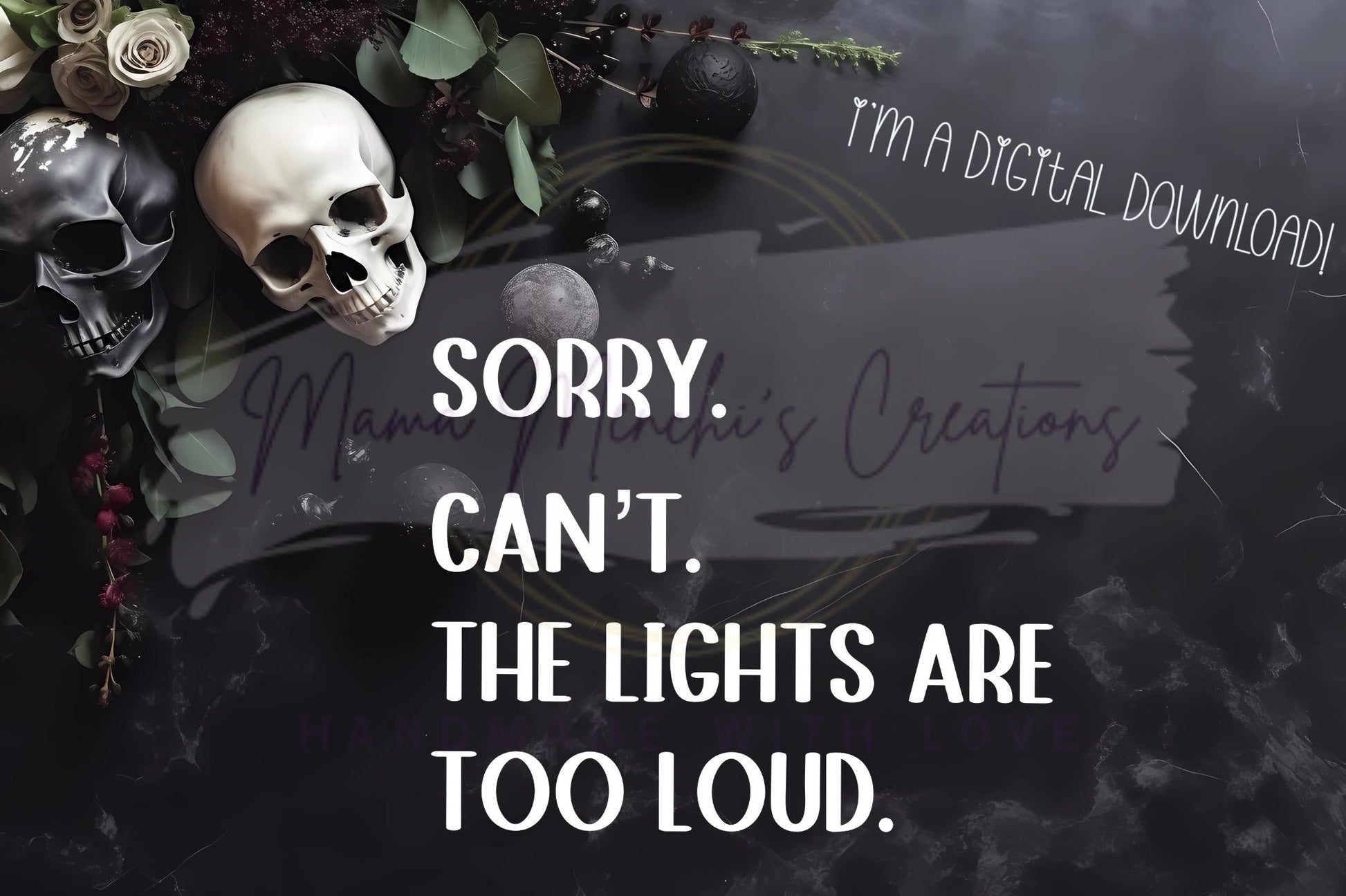 Lights are Too Loud Sublimation DTF PNG Digital Download