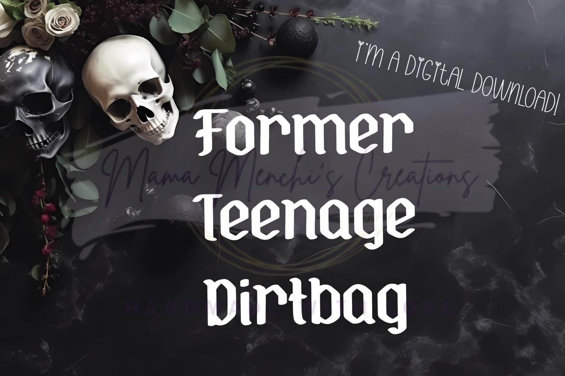 Former Teenage Dirtbag Sublimation DTF PNG Digital Download