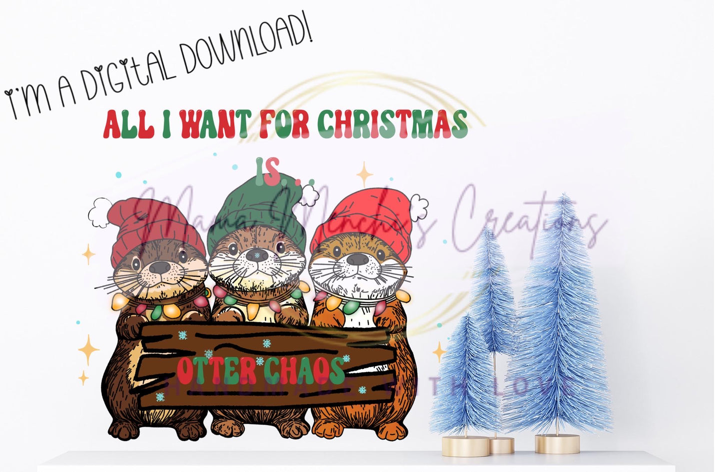 Otter Chaos Christmas PNG, Funny Pun Sublimation (Digital Download)