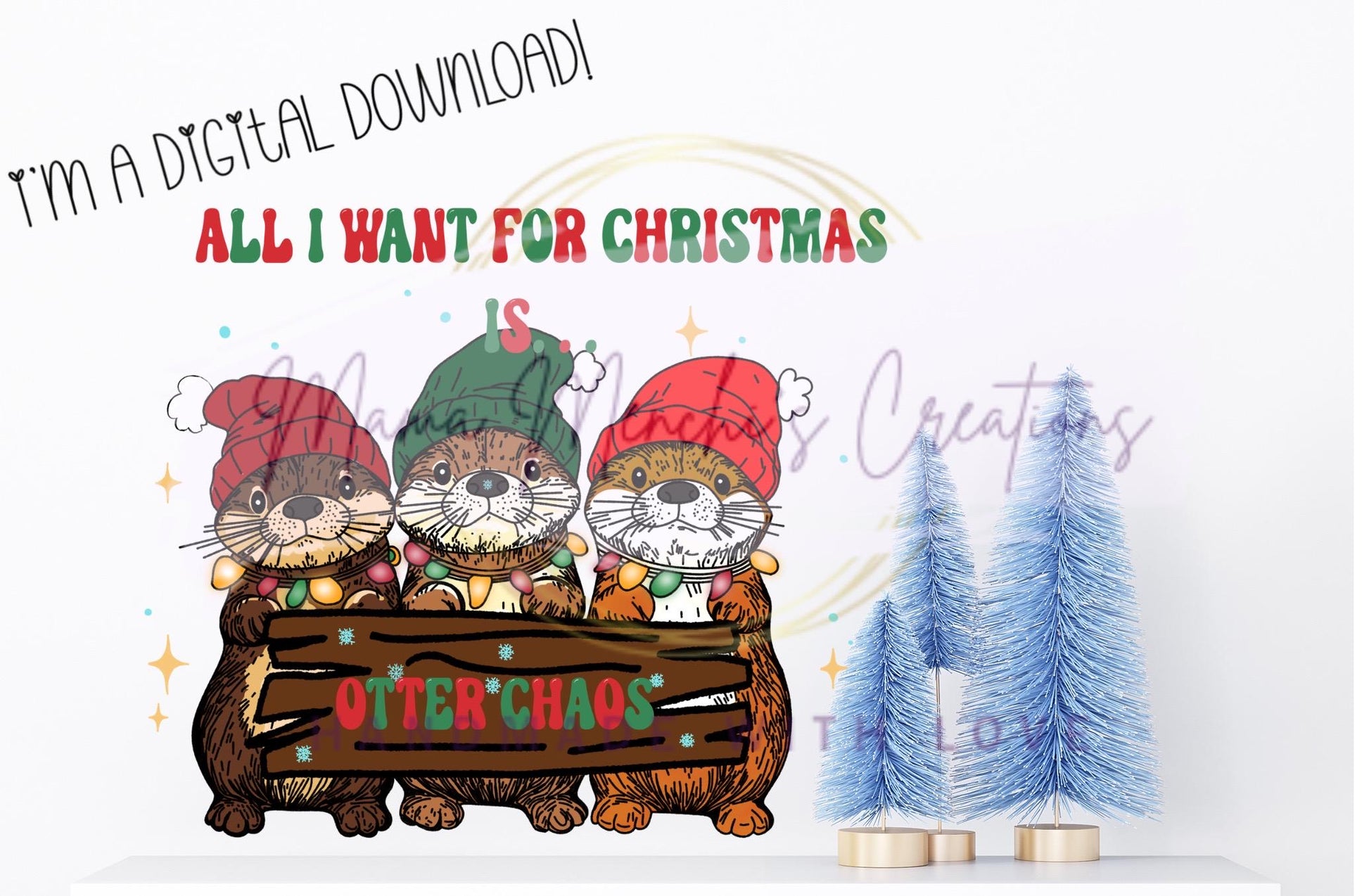 Otter Chaos Christmas PNG, Funny Pun Sublimation (Digital Download)