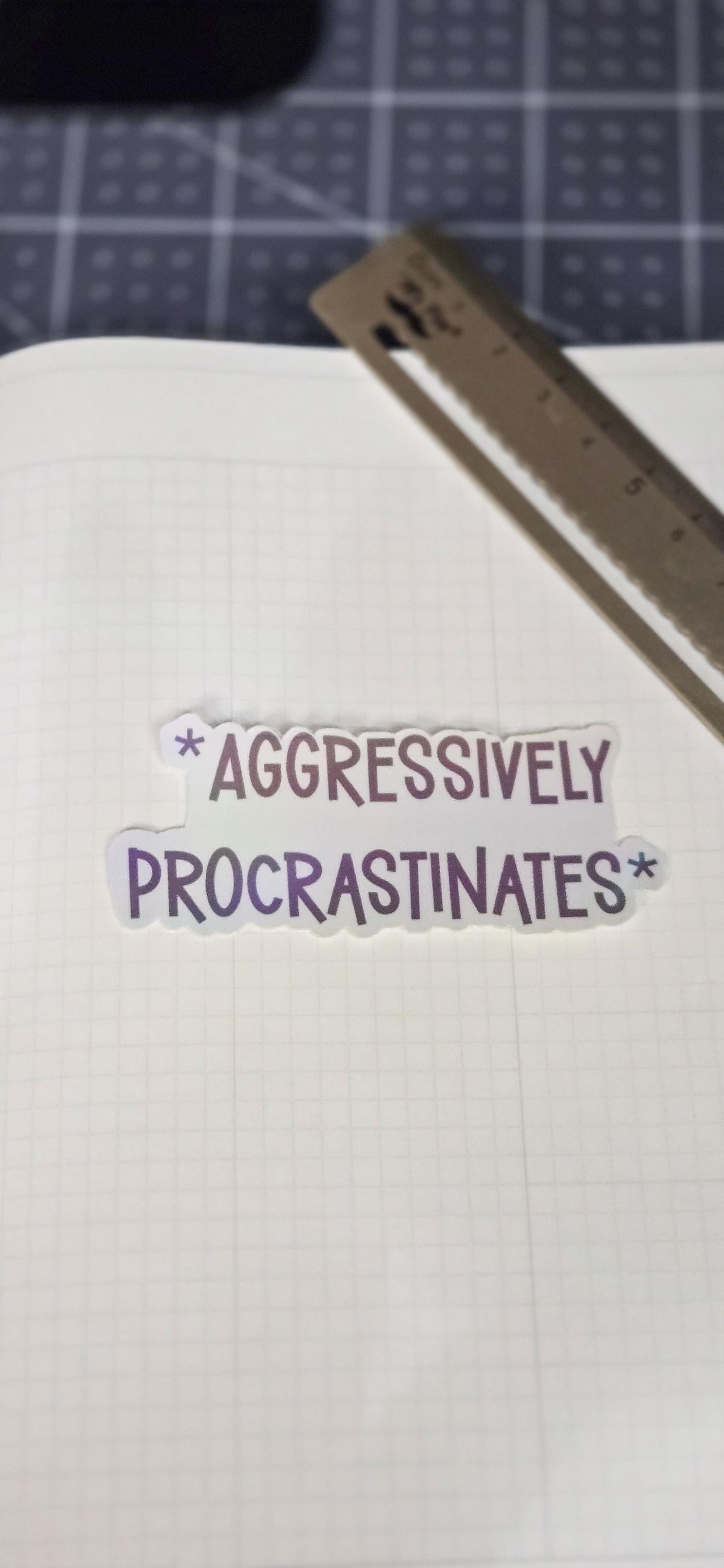 Aggressively Procrastinates Holographic Die Cut Bujo Journal Planner Sticker