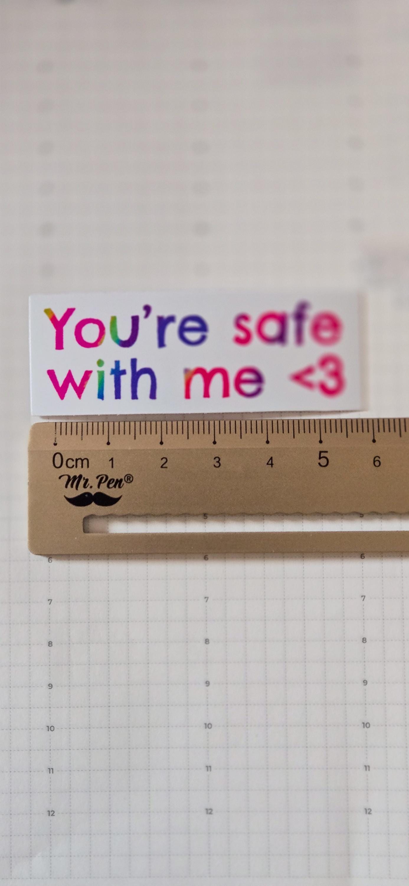 You're Safe with Me Mental Health Glossy Die Cut Bujo Journal Planner Sticker
