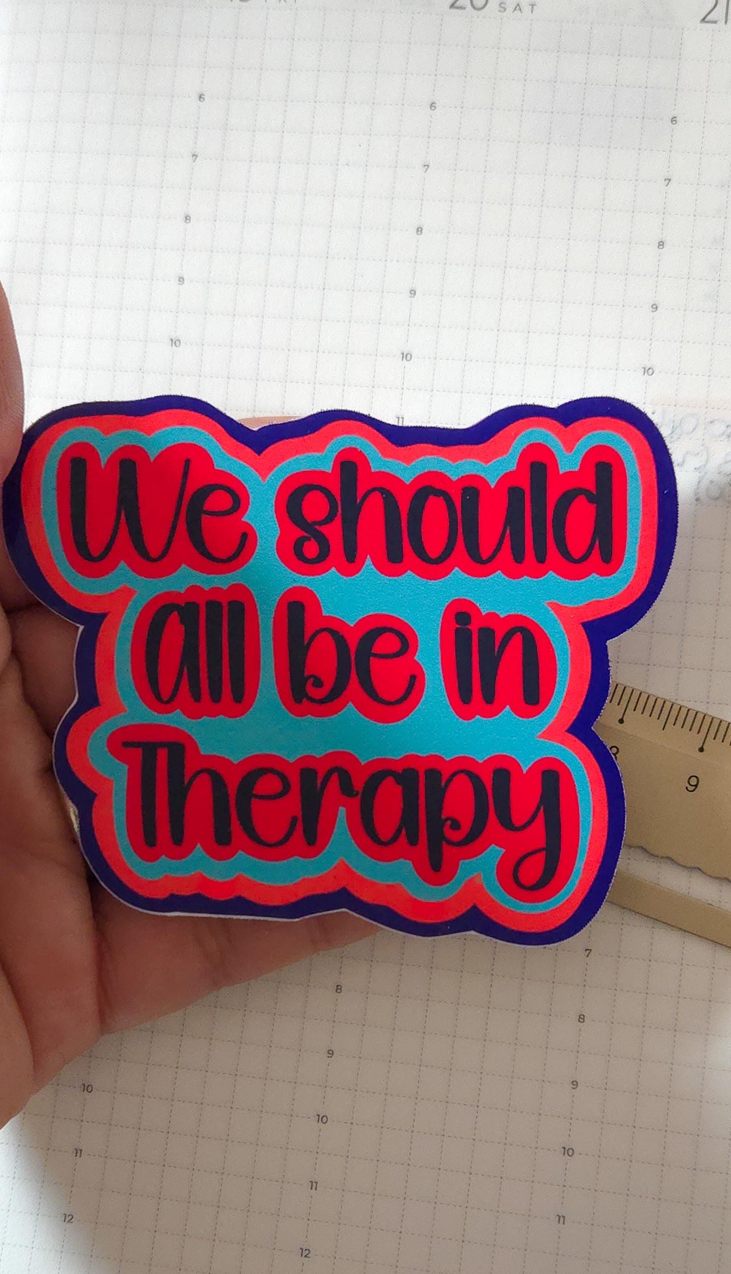 We Should All Be In Therapy Glossy Die Cut Bujo Journal Planner Sticker