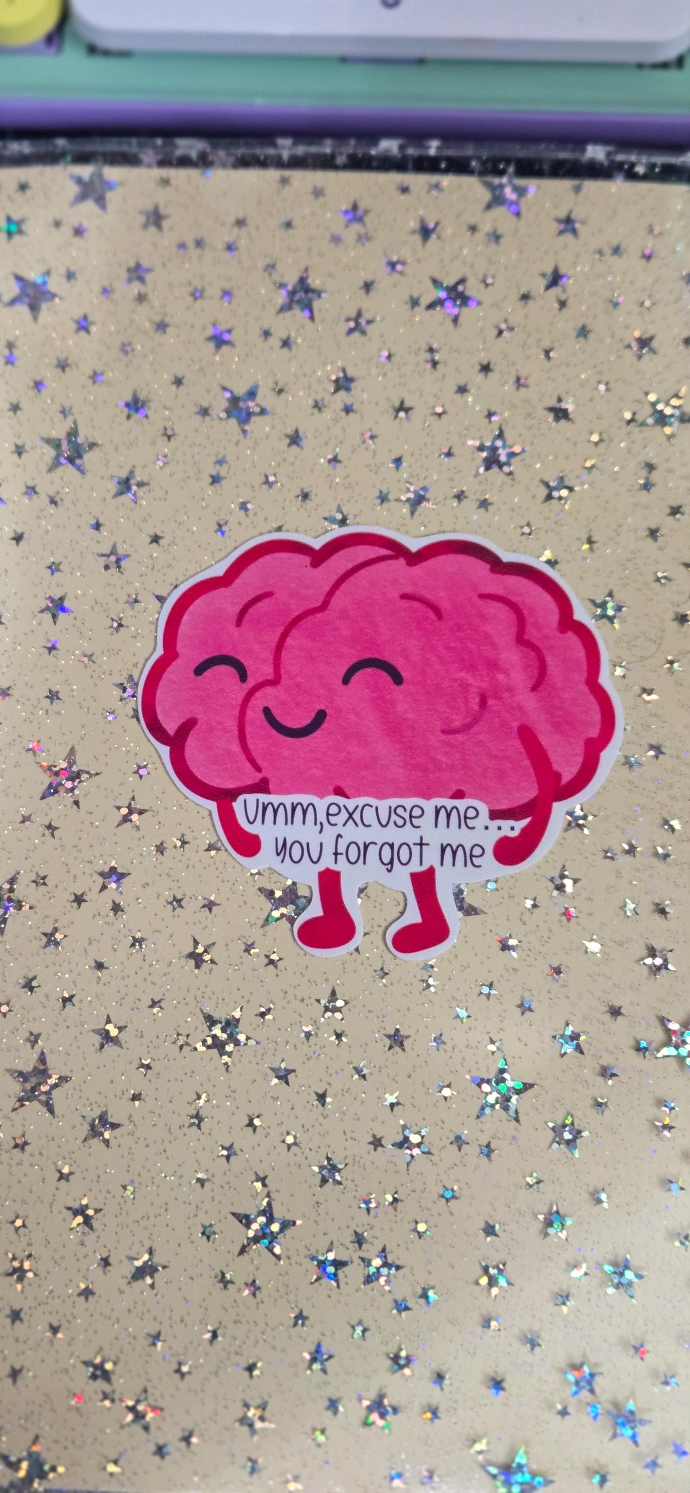Funny Brain ADHD Quote You Forgot Me Glossy Die Cut Bujo Journal Planner Sticker
