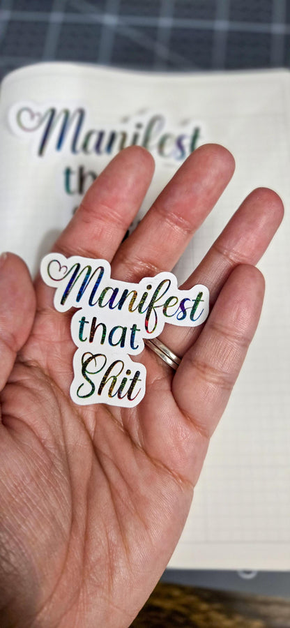 Manifest That Shit Die Cut Bujo Journal Planner Sticker