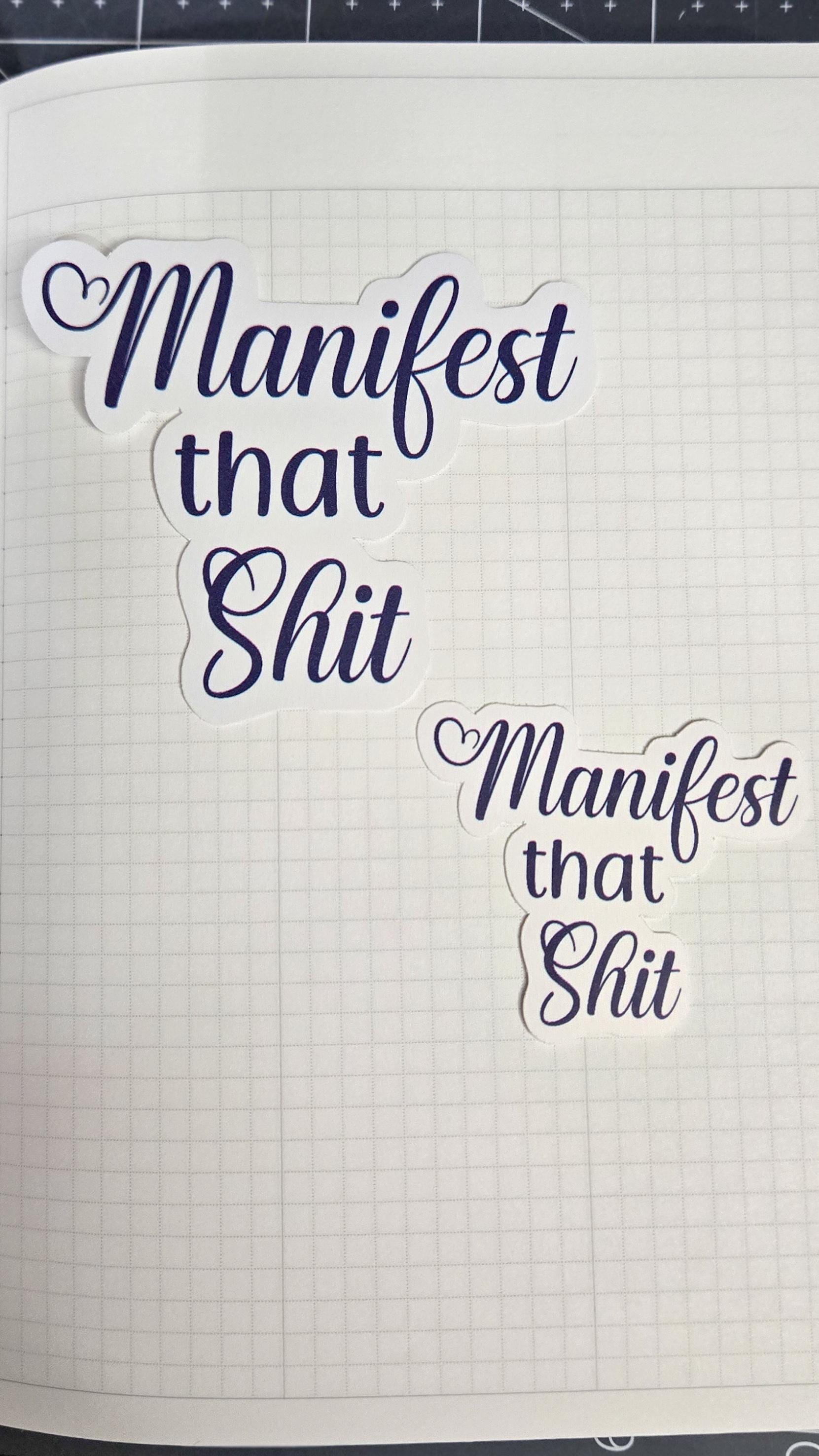 Manifest That Shit Die Cut Bujo Journal Planner Sticker