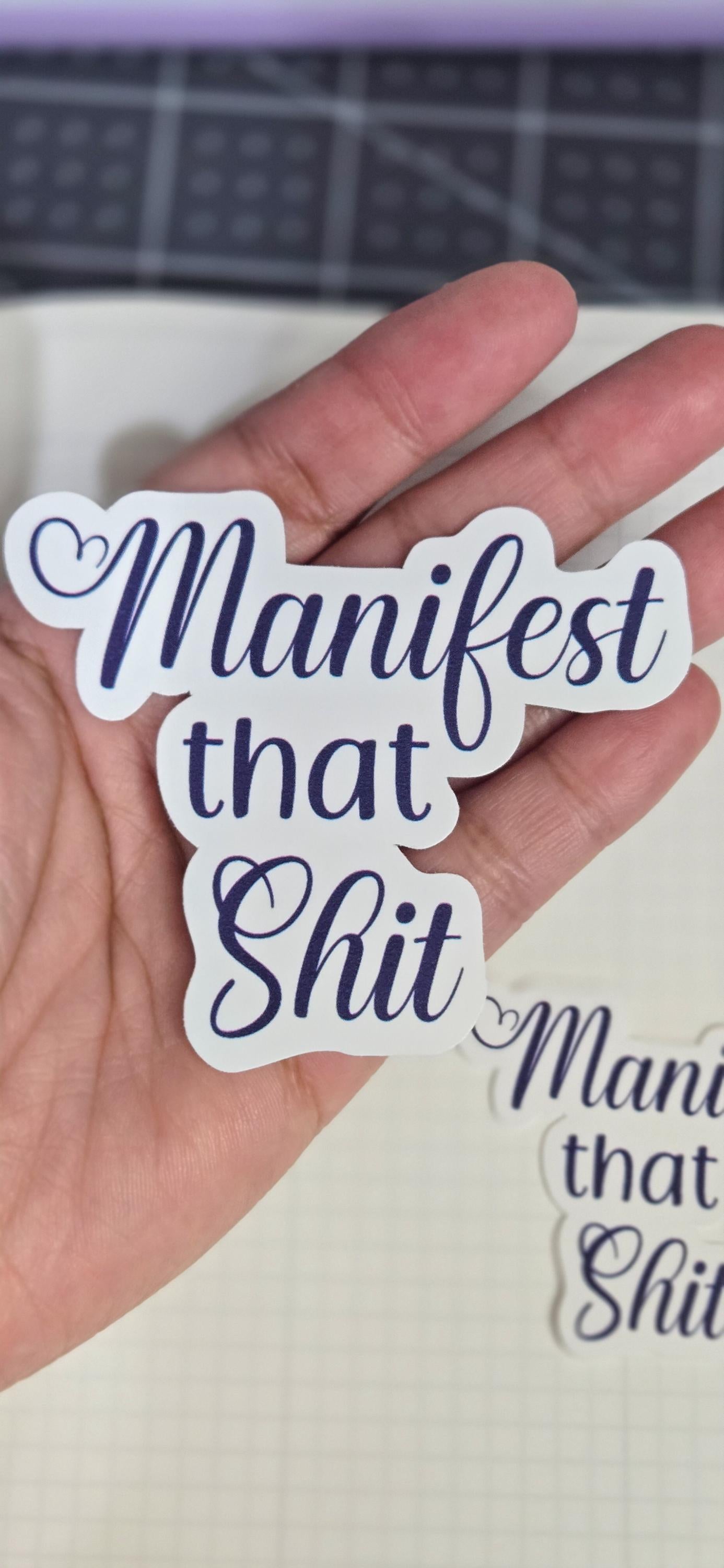Manifest That Shit Die Cut Bujo Journal Planner Sticker