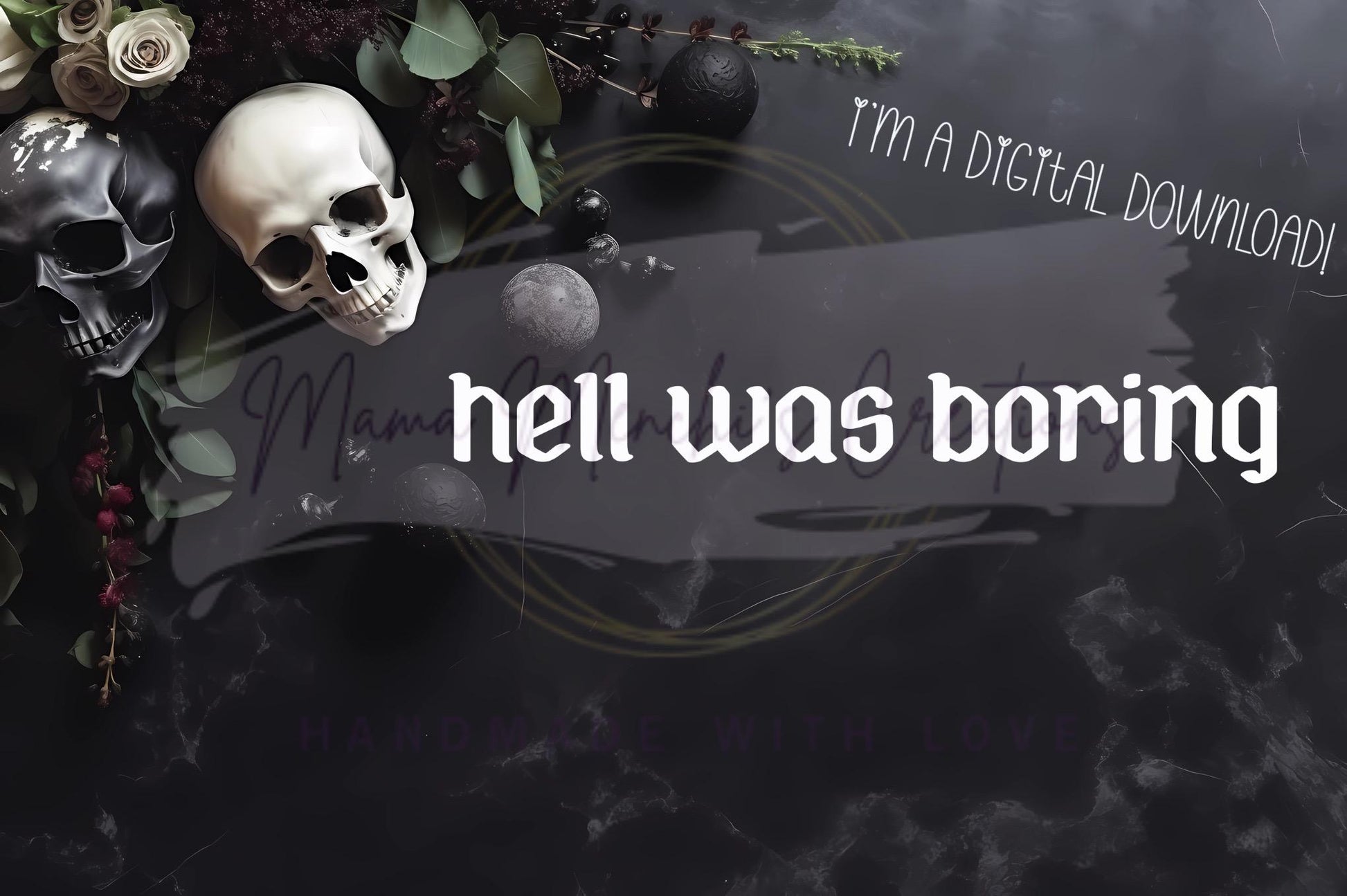 Hell Was Boring Sublimation DTF PNG SVG Digital Download
