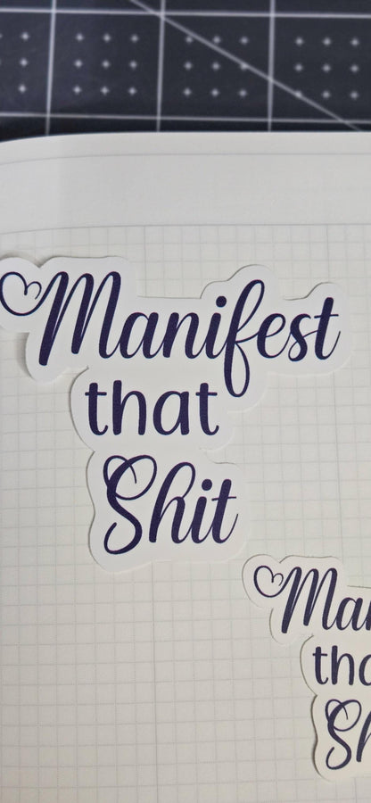 Manifest That Shit Die Cut Bujo Journal Planner Sticker