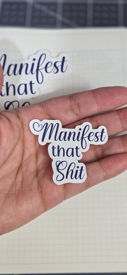 Manifest That Shit Die Cut Bujo Journal Planner Sticker
