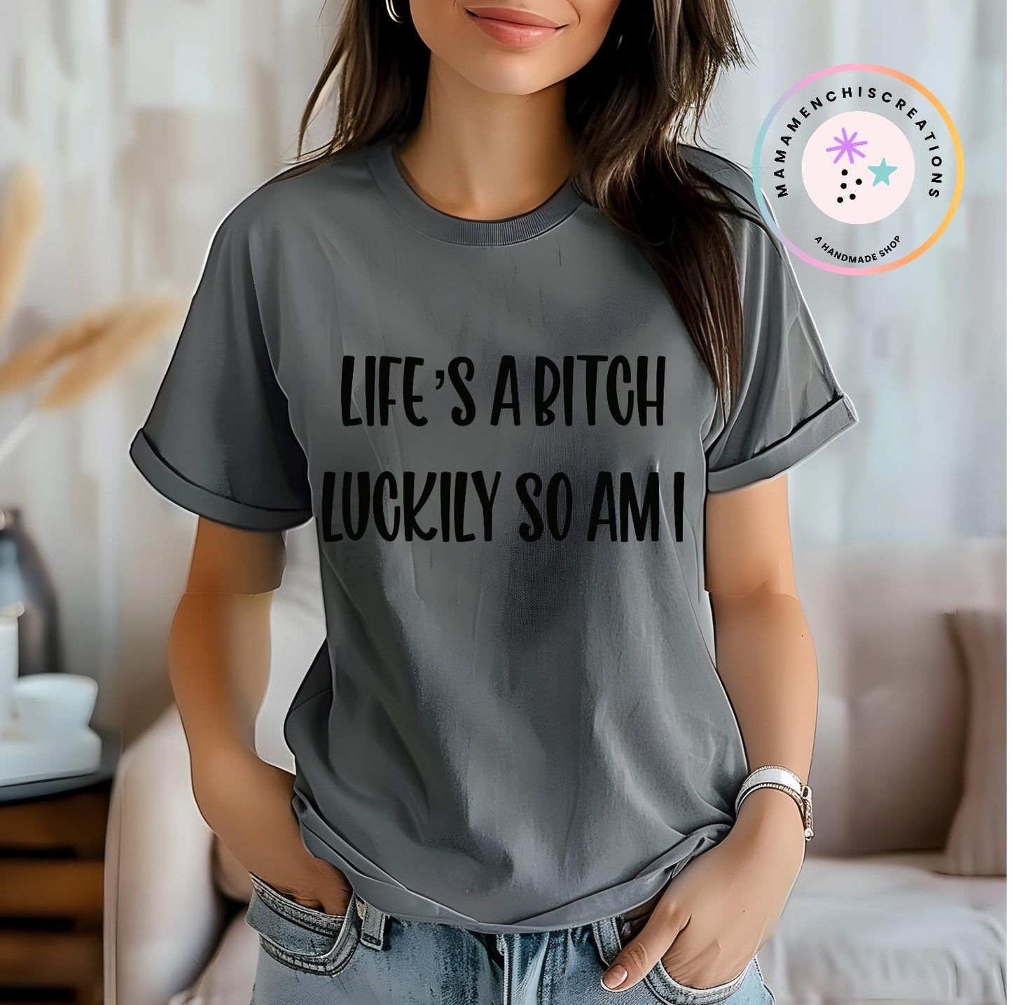 Life's a Bitch Luckily So Am I Sublimation DTF PNG Digital Download