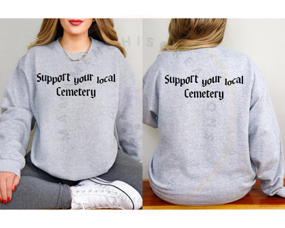 Support Your Local Cemetery DTF PNG SVG Digital Download