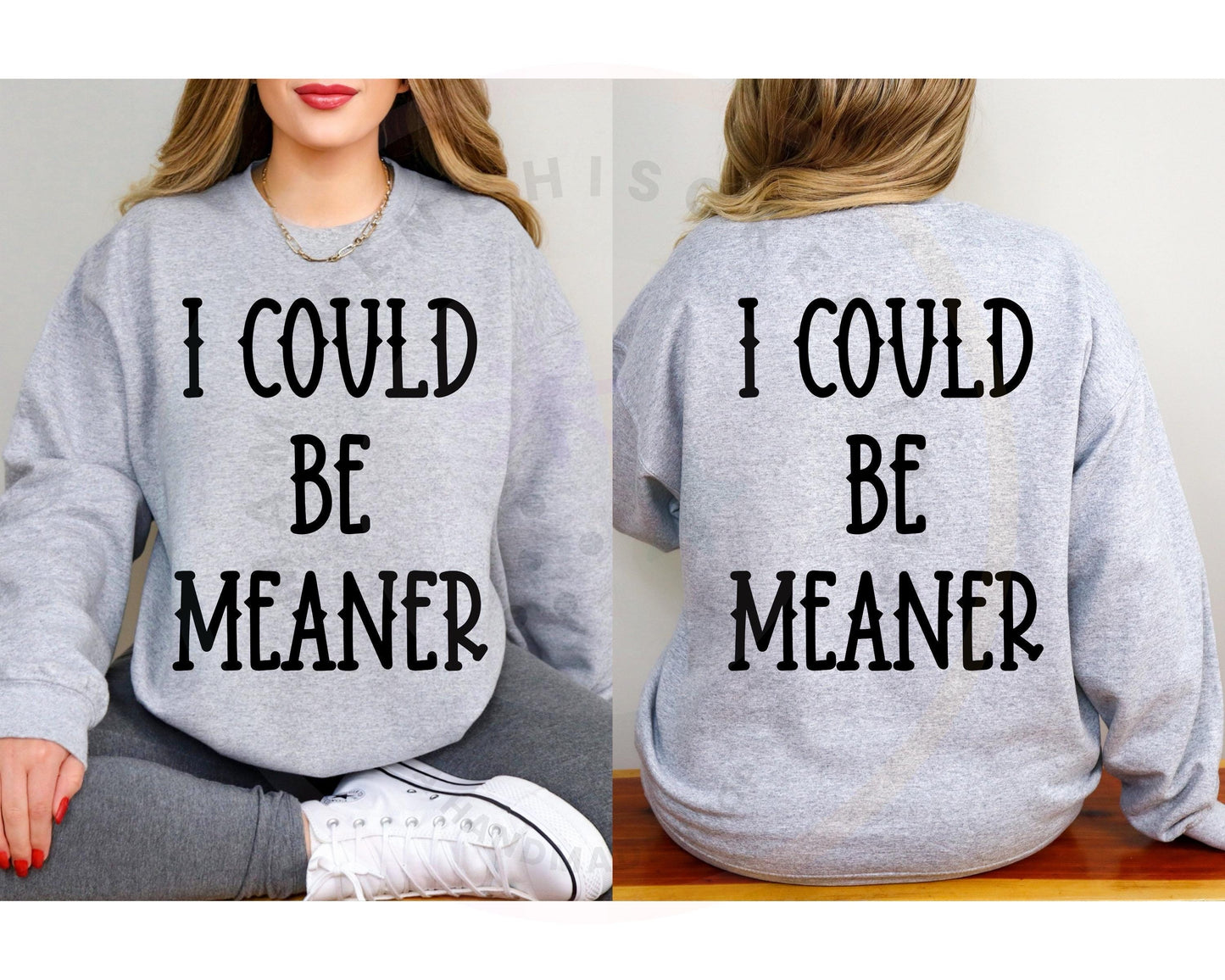 I could Be Meaner DTF PNG SVG Digital Download