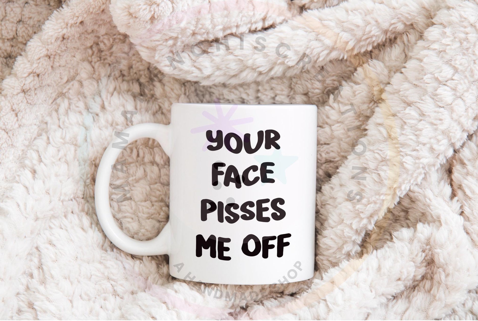 Your Face Pisses Me Off Sassy PNG SVG Cut File Digital Download