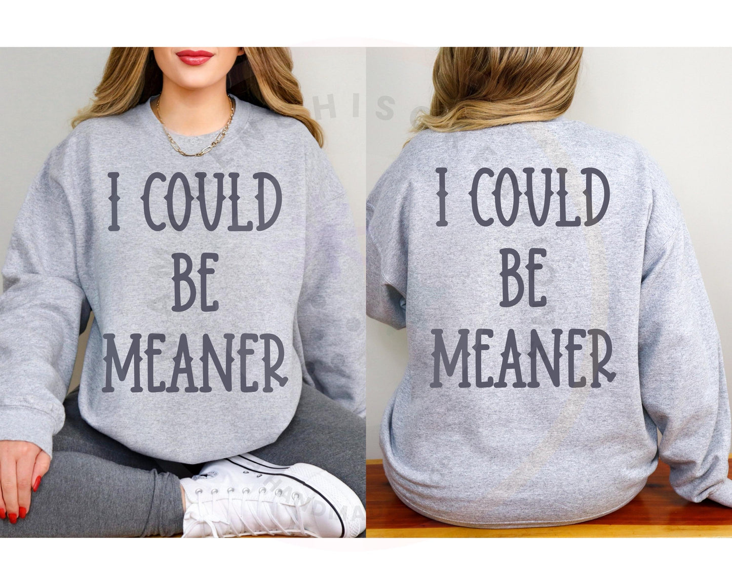 I could Be Meaner DTF PNG SVG Digital Download