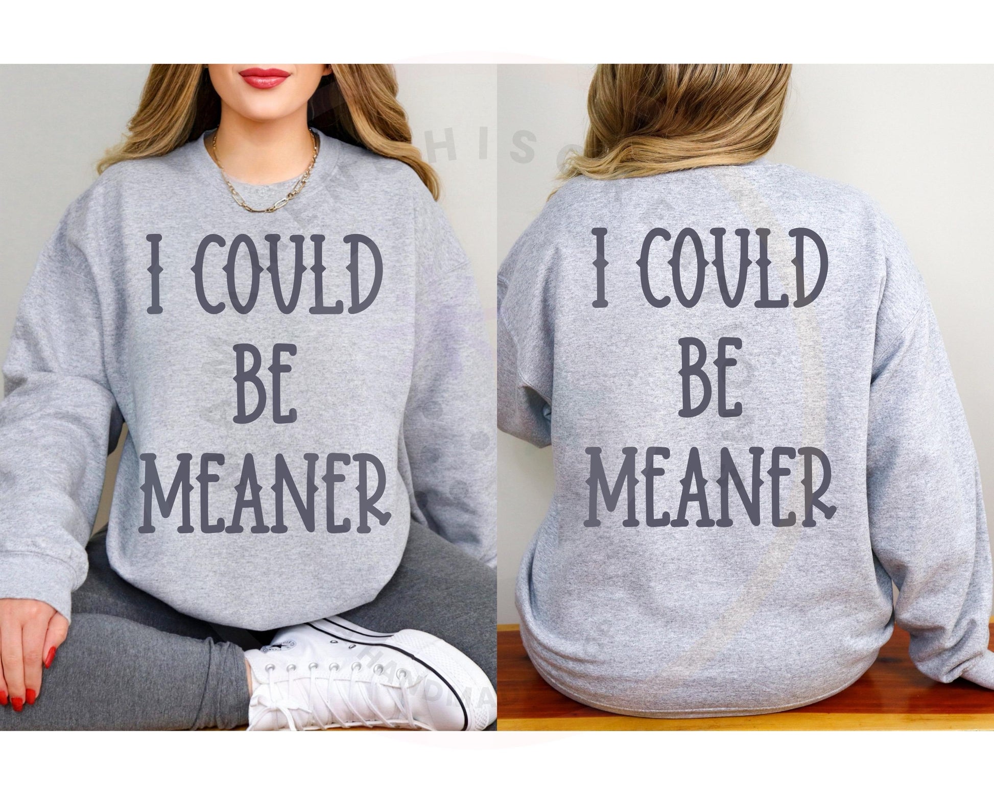I could Be Meaner DTF PNG SVG Digital Download