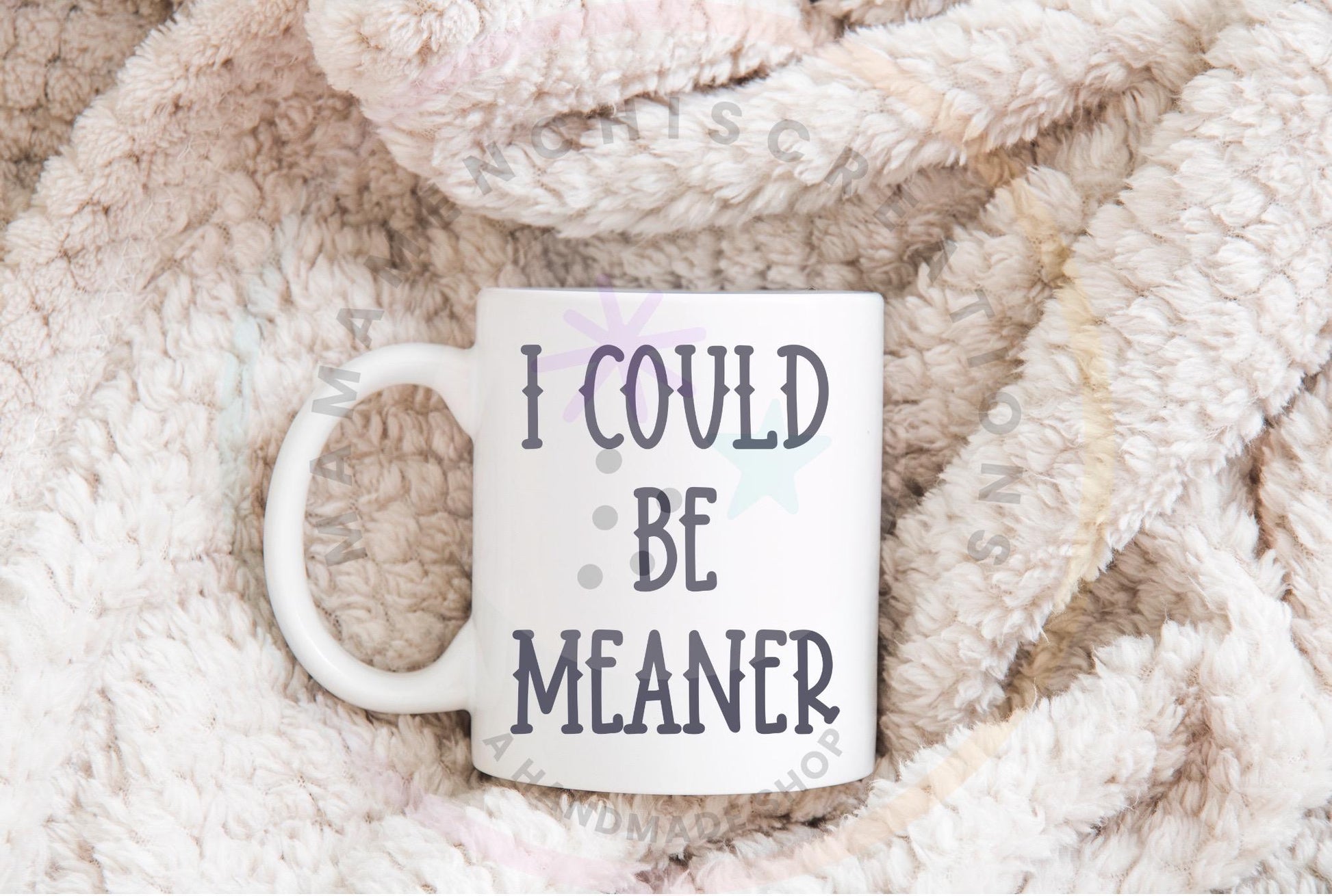 I could Be Meaner DTF PNG SVG Digital Download