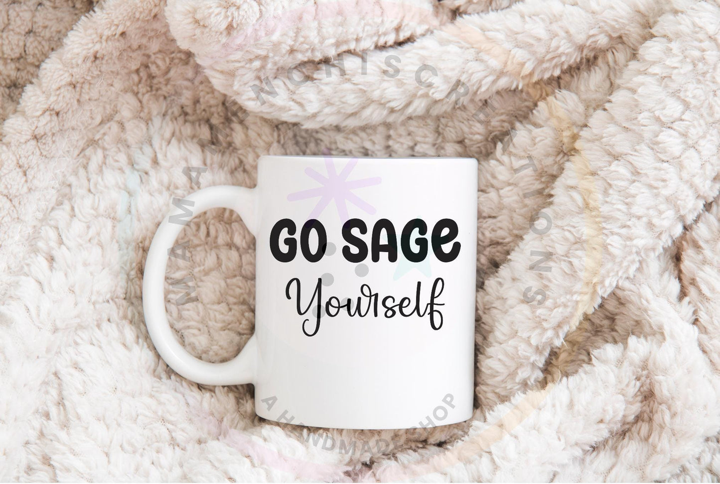 Go Sage Yourself Witchy Sublimation DTF PNG Digital Download