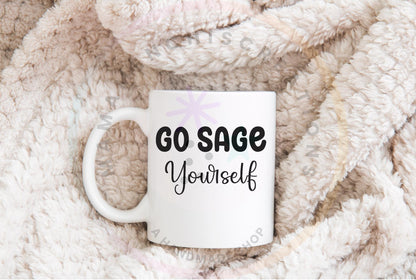 Go Sage Yourself Witchy Sublimation DTF PNG Digital Download