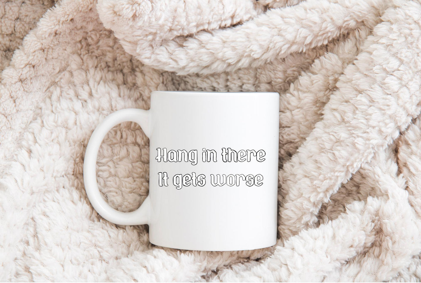 It Gets Worse Dark Humor Sublimation DTF PNG Digital Download