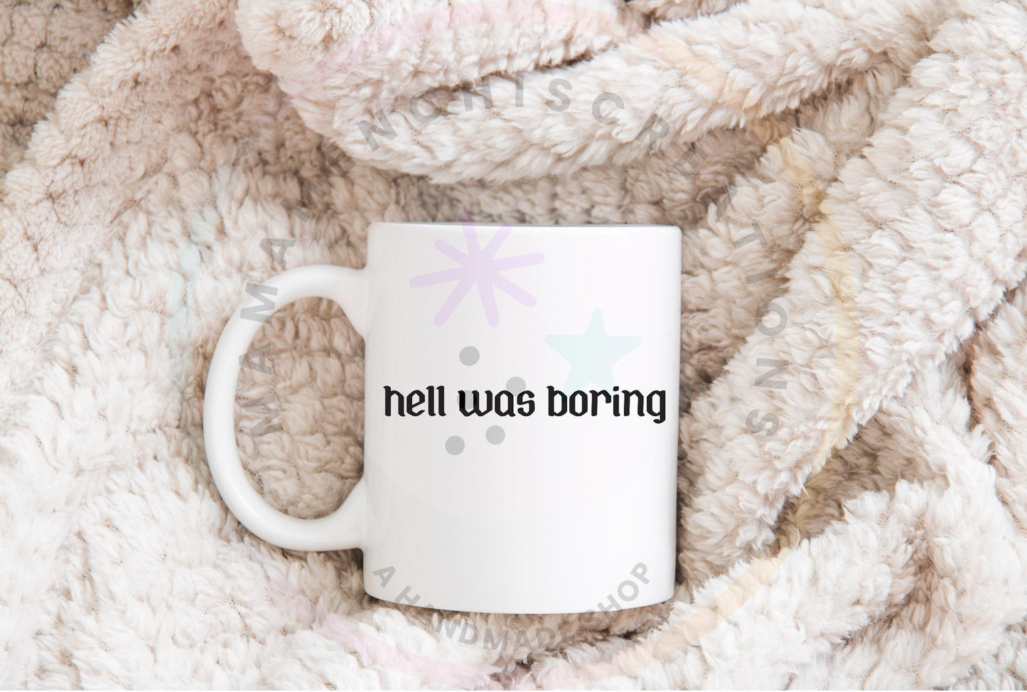 Hell Was Boring Sublimation DTF PNG SVG Digital Download