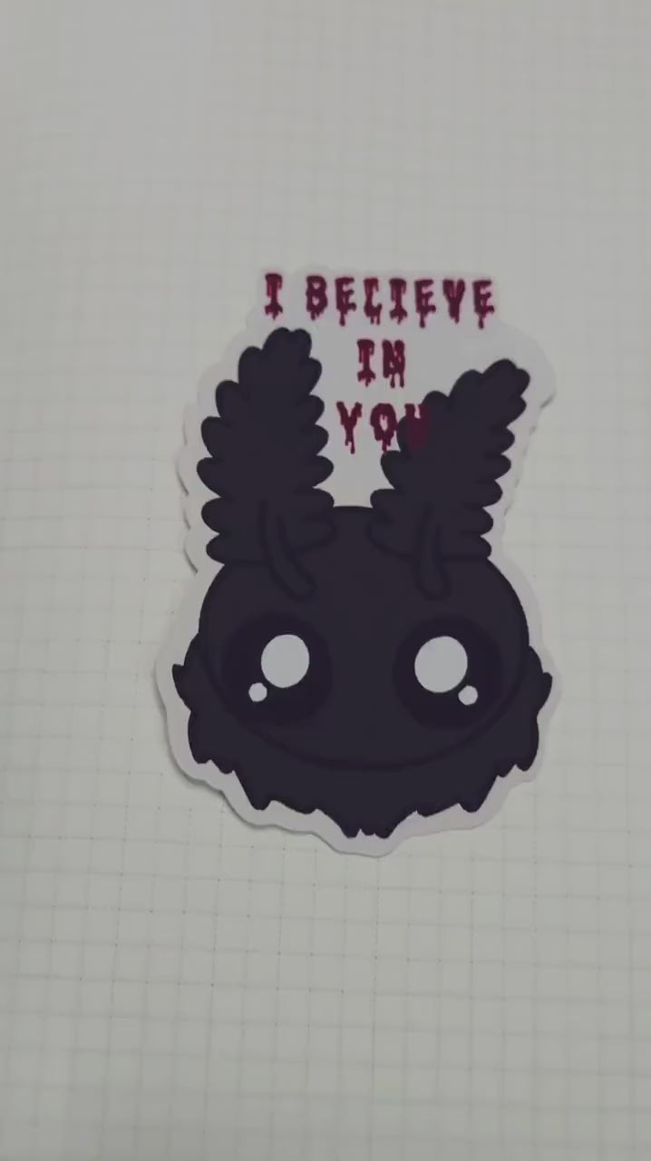 Mothman Cryptid I Believe in You Motivational Matte Die Cut Bujo Journal Planner Sticker